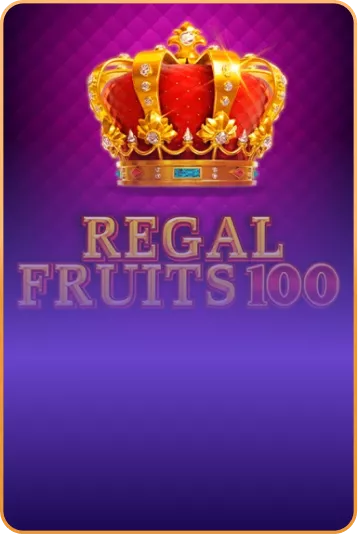 Păcănele | Regal Fruits 100 Slot